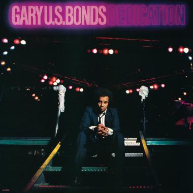 Gary U.S. Bonds -  Dedication